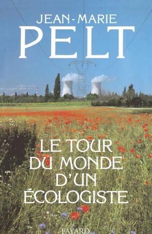 Cover of the book Le Tour du monde d'un écologiste by Alain Peyrefitte
