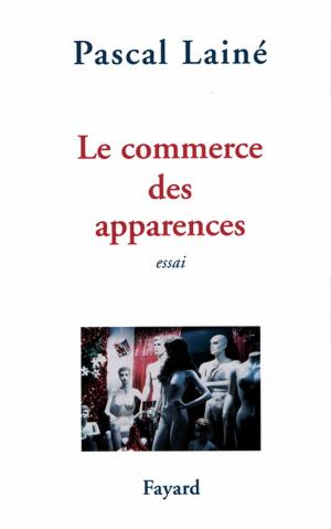 Cover of the book Le Commerce des apparences by Laurent Chevallier, Claude Aubert