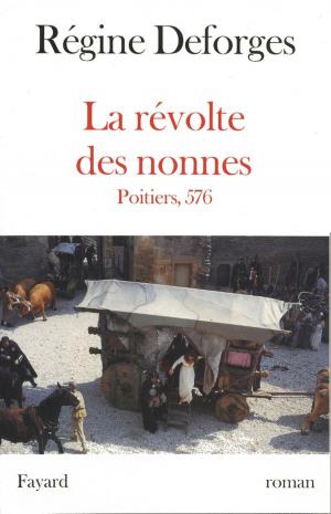 Cover of the book La Révolte des nonnes - Poitiers, 576 by Virginie Grimaldi