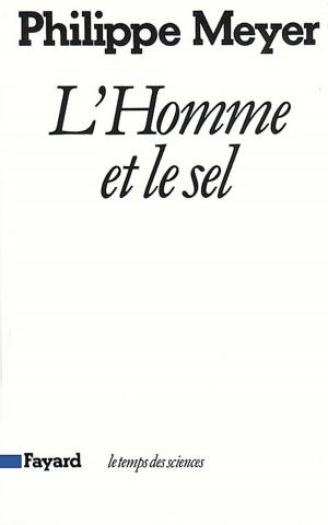 Cover of the book L'Homme et le sel by Régine Deforges