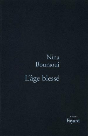 Cover of the book L'Age blessé by Régine Deforges