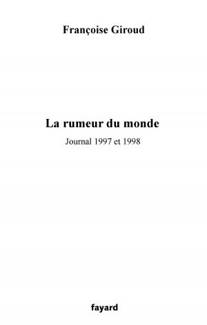 Cover of the book La rumeur du monde by Max Gallo