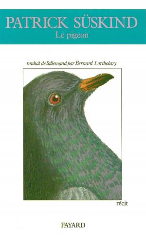 Cover of the book Le Pigeon by Madeleine Chapsal