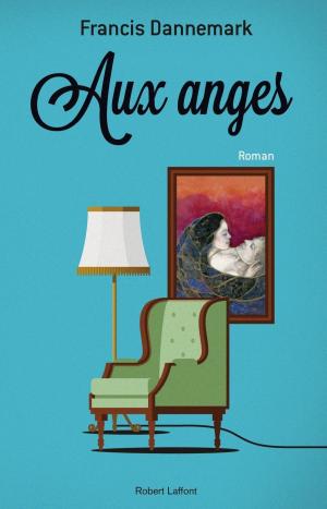 Cover of the book Aux anges by Serge TISSERON, Idriss ABERKANE