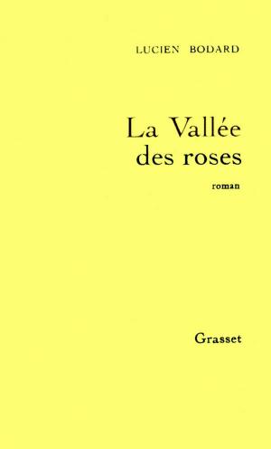 Cover of the book La vallée des roses by Simon Liberati
