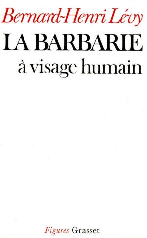 Cover of the book La barbarie à visage humain by Jean-Pierre Giraudoux