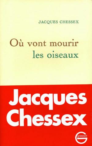 Cover of the book Où vont mourir les oiseaux by André Maurois