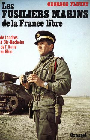 Cover of the book Les fusiliers marins de la France libre by Émile Zola