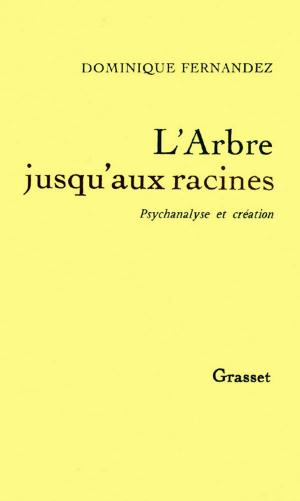 Cover of the book L'arbre jusqu'aux racines by René de Obaldia