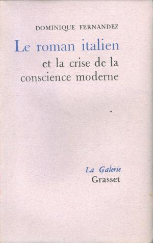 Cover of Le roman italien et la crise de la conscience moderne