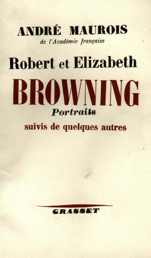 Cover of the book Robert et Elisabeth Bowning by Jacques Chessex, Jérôme Garcin