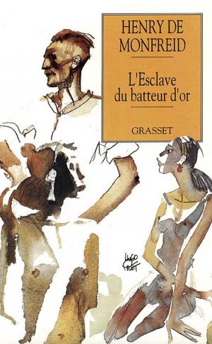 Cover of the book L'esclave du batteur d'or by Dan Franck, Jean Vautrin