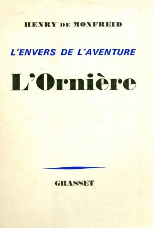 Cover of the book L'ornière by Henry de Monfreid
