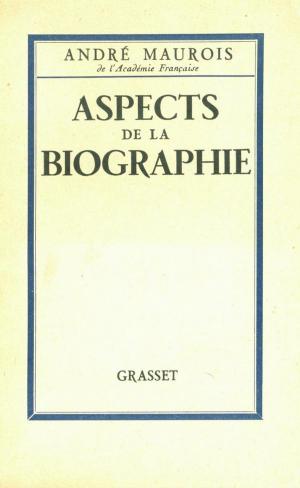 Cover of the book Aspects de la biographie by Jean Giraudoux