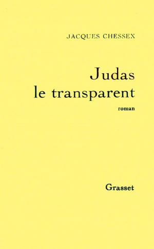 Cover of the book Judas le transparent by Bernard-Henri Lévy