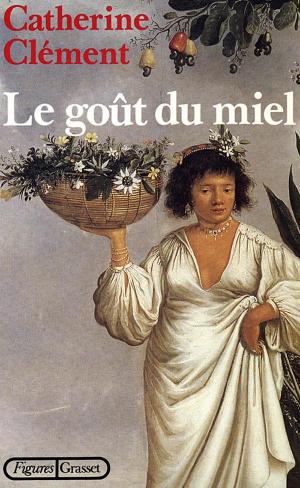 Cover of the book Le goût du miel by Roland Jaccard