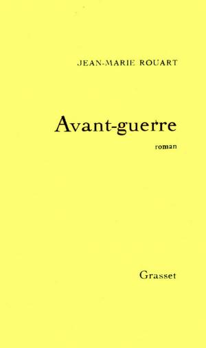 Cover of the book Avant-guerre by Stéphane Bourgoin
