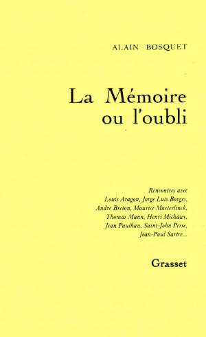 Cover of the book La mémoire ou l'oubli by Jean Giraudoux