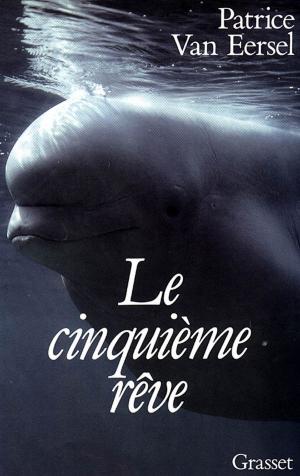Cover of the book Le cinquième rêve by Christophe Donner