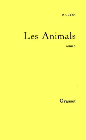 Cover of the book Les Animals by Alexandre Jardin