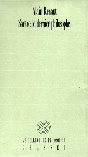 Cover of the book Sartre, le dernier philosophe by Elise Fontenaille