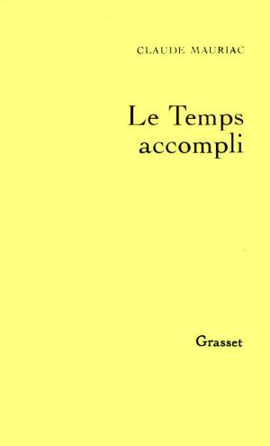 Book cover of Le temps accompli T01