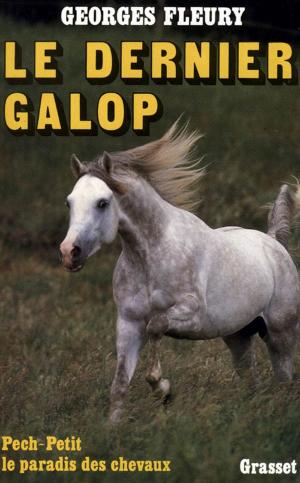 Cover of the book Le dernier galop by Claude Mauriac