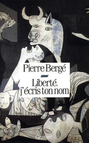 Cover of the book Liberté, j'écris ton nom by Claire Gallois