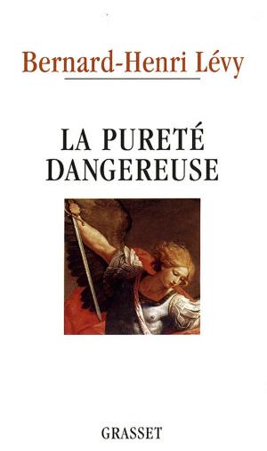 Cover of the book La pureté dangereuse by Amin Maalouf
