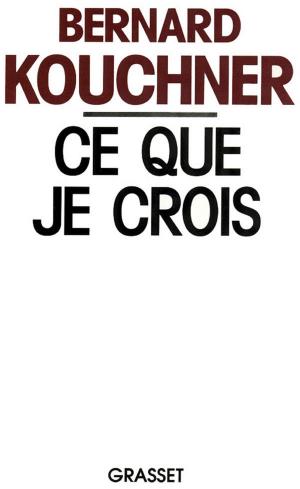 Cover of the book Ce que je crois by Dominique Fernandez de l'Académie Française