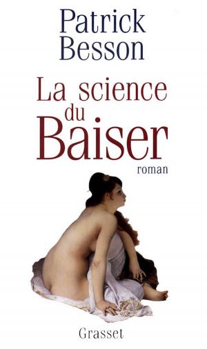Cover of the book La science du baiser by Daniel Rondeau