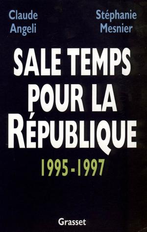 Cover of the book Sale temps pour la République by Christophe Donner