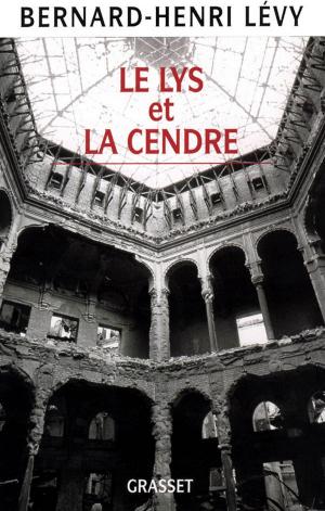 Cover of the book Le Lys et la Cendre by Sorj Chalandon