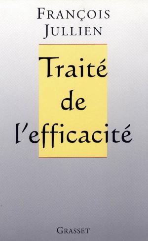 Cover of the book Traité de l'efficacité by André Chouraqui