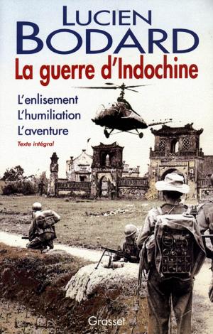 Cover of the book La guerre d'Indochine by Jacques Chessex