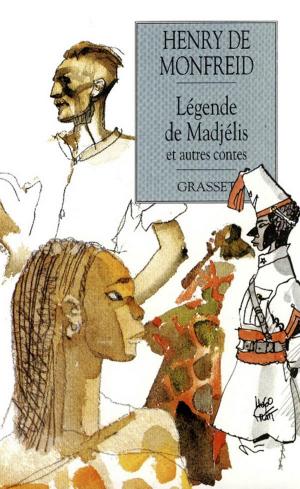 Cover of the book Légende de Madjelis et autres contes by Edward L. Risden