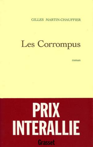 Cover of the book Les corrompus by Gérard Guégan