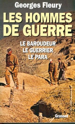 Cover of the book Les hommes de guerre by Gérard Guégan