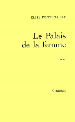 Cover of the book Le palais de la femme by Jean-Claude Barreau
