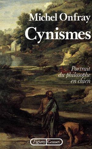 Cover of the book Cynismes by Dominique Fernandez de l'Académie Française