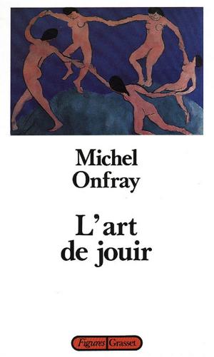 Cover of the book L'art de jouir by Philippe Jaenada