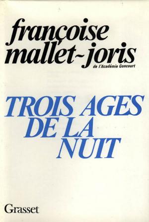 Cover of the book Trois âges de la nuit by Tony Cartano