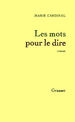 Cover of the book Les mots pour le dire by Jacques Chessex, Jérôme Garcin