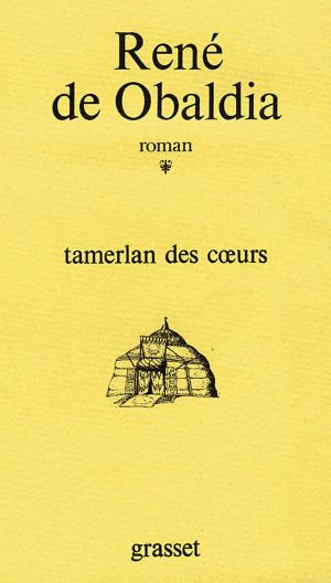 Cover of the book Tamerlan des coeurs by Alain Juppé