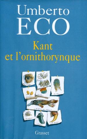 Cover of the book Kant et l'ornithorynque by Daniel Rondeau