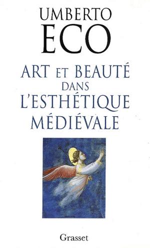 Cover of the book Art et beauté dans l'esthétique médiévale by Madeleine Chapsal