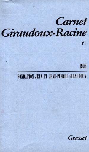Cover of the book Carnet Giraudoux Racine Tome 1 by Louis Hémon