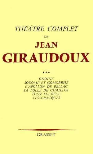 Cover of the book Théâtre complet T03 by Gilles Martin-Chauffier