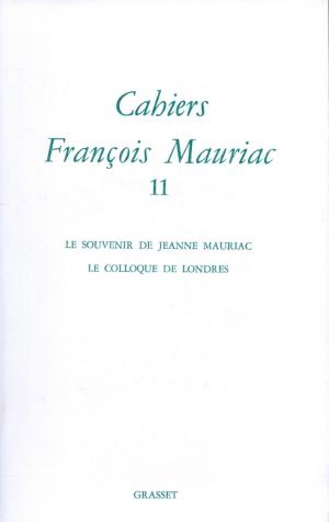 Cover of the book Cahiers numéro 11 by François Mauriac