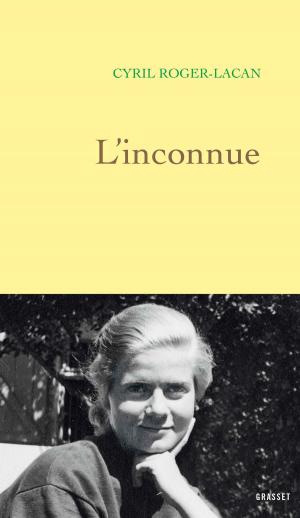 Cover of the book Et de mère inconnue by Françoise Mallet-Joris